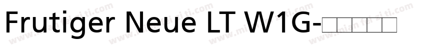 Frutiger Neue LT W1G字体转换